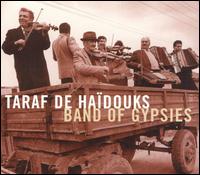 Band of Gypsies - Taraf de Hadouks