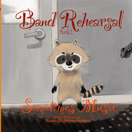 Band Rehearsal - Book 2: Sometimes Music