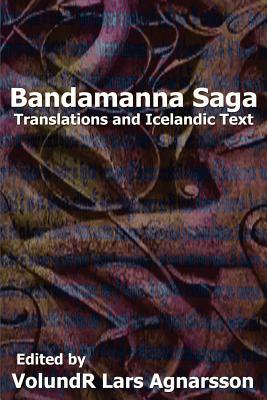 Bandamanna Saga: Translations and Icelandic Text - Coles, John (Translated by), and Magnusson, Eirikr (Translated by), and Morris, William (Translated by)