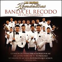 Bandas Romantica - Banda el Recodo de Cruz Lizrraga