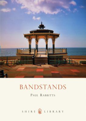 Bandstands - Rabbitts, Paul