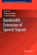 Bandwidth Extension of Speech Signals