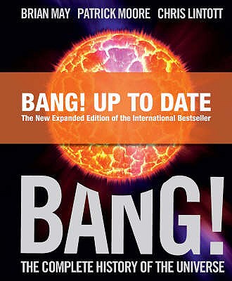 Bang - Comp. Hist. Universe - May, Brian, and Moore, Patrick, and Lintott, Chris