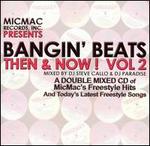 Bangin' Beats: Then and Now!, Vol. 2