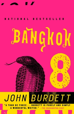 Bangkok 8: A Royal Thai Detective Novel (1) - Burdett, John