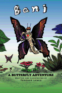 Bani a Butterfly Adventure