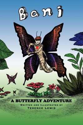 Bani A Butterfly Adventure - Lewis, Terence