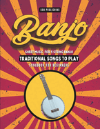 Banjo Songbook: Easy Traditional Song Tabs for Beginners
