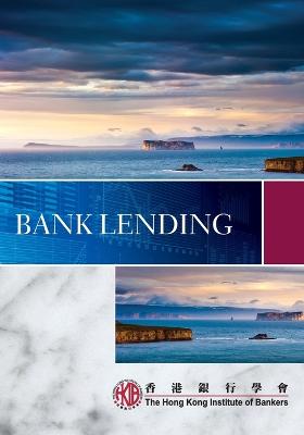 Bank Lending - Hong Kong Institute of Bankers (HKIB)