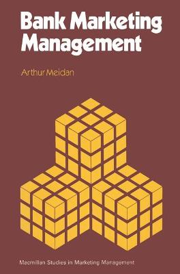 Bank Marketing Management - Meidan, Arthur