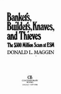 Bankers, Builders, Knaves, and Thieves: The $300 Million Scam at Esm