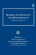 Banking and Finance in the Mediterranean: A Historical Perspective