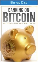 Banking on Bitcoin [Blu-ray]