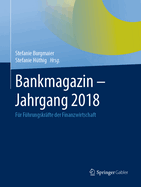 Bankmagazin - Jahrgang 2018: F?r F?hrungskr?fte Der Finanzwirtschaft