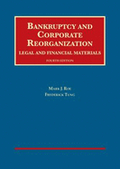 Bankruptcy and Corporate Reorganization, Legal and Financial Materials