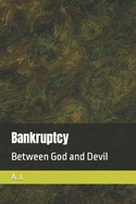 Bankruptcy: Between God and Devil