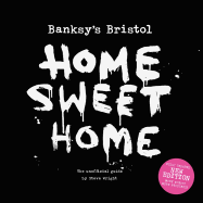 Banksy's Bristol: Home Sweet Home