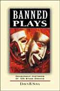 Banned Plays: Censorship Histories of 125 Stage Dramas