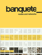 Banquete: Nodes & Networks