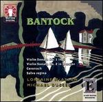 Bantock: Violin Sonatas