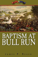 Baptism at Bull Run - Reger, James P