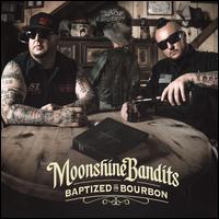 Baptized in Bourbon - Moonshine Bandits
