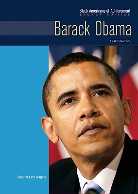 Barack Obama: Legacy Edition - Wagner, Heather Lehr