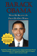 Barack Obama: What He Believes in - From His Own Works - Obama, Barack