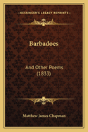 Barbadoes: And Other Poems (1833)