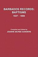 Barbados Records: Baptisms, 1637-1800