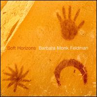 Barbara Feldman: Soft Horizons - Aki Takahashi (piano); DownTown Ensemble; FLUX Quartet