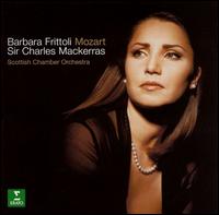 Barbara Frittoli Sings Mozart Arias - Barbara Frittoli (soprano); Scottish Chamber Orchestra; Charles Mackerras (conductor)