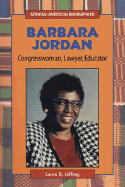 Barbara Jordan: Congresswoman, Lawyer, Educator