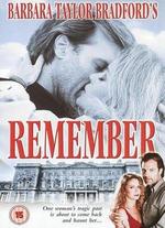 Barbara Taylor Bradford's Remember - John Herzfeld