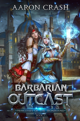 Barbarian Outcast - Crash, Aaron