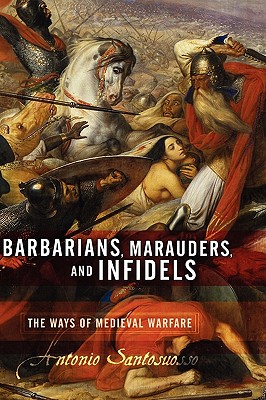 Barbarians, Marauders, and Infidels - Santosuosso, Antonio
