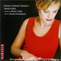Barber, Copland, Ginastera - Karin Dornbusch (clarinet); Musica Vitae; Peter Csaba (conductor)