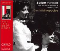Barber: Vanessa - Alois Pernerstorfer (vocals); Dimitri Mitropoulos (speech/speaker/speaking part); Eleanor Steber (vocals);...