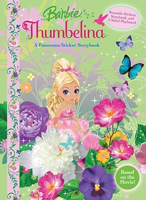 Barbie Thumbelina: A Panorama Sticker Storybook - Barbie(tm), and Katschke, Judy