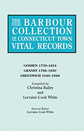 Barbour Collection of Connecticut Town Vital Records. Volume 14: Goshen 1739-1854, Granby 1786-1850, Greenwich 1640-1848