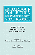 Barbour Collection of Connecticut Town Vital Records. Volume 51: Weston 1787-1850, Westport 1835-1850, Willington 1727-1851