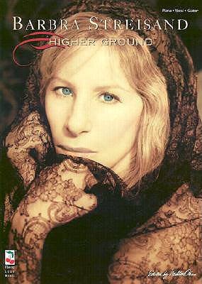 Barbra Streisand - Higher Ground - Hal Leonard Corp (Creator), and Streisand, Barbra