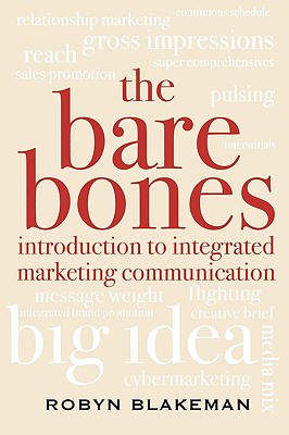 Bare Bones Introduction to Integrated Marketing Communication - Blakeman, Robyn
