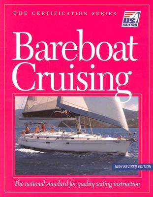 Bareboat Cruising - Us Sailing Association, and U S Sailing Association