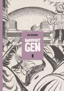 Barefoot Gen Volume 9: Hardcover Edition