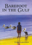 Barefoot in the Gulf - Lawrence, Grant, and Lawrence, Claudette