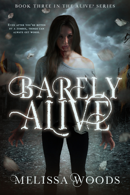 Barely Alive: Volume 3 - Woods, Melissa