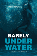 Barely Under Water: Lisandra's Footprints II