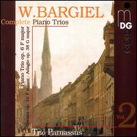 Bargiel: Complete Piano Trios, Vol. 2 - Chia Chou (piano); Wolfgang Schroder (violin)
