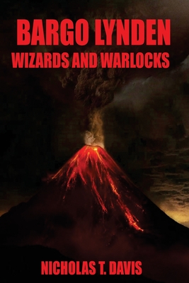 Bargo Lynden: Wizards and Warlocks - Davis, Nicholas T